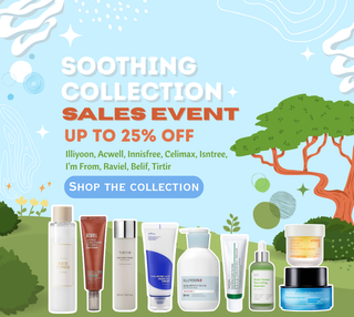 Kbeauty US Soothing Collection Sale Up to 25% Off Illiyoon, Acwell, Innisfree, Celimax, Isntree, 
I’m From, Raviel, Belif, Tirtir 